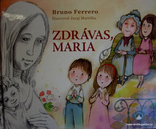 Zdrávas, Maria  - Bruno Ferrero, Juraj Martiška