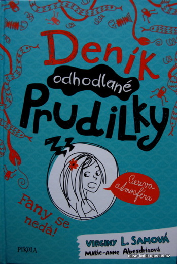 Deník odhodlané prudilky: Fany se nedá! - Virginy L. Samová