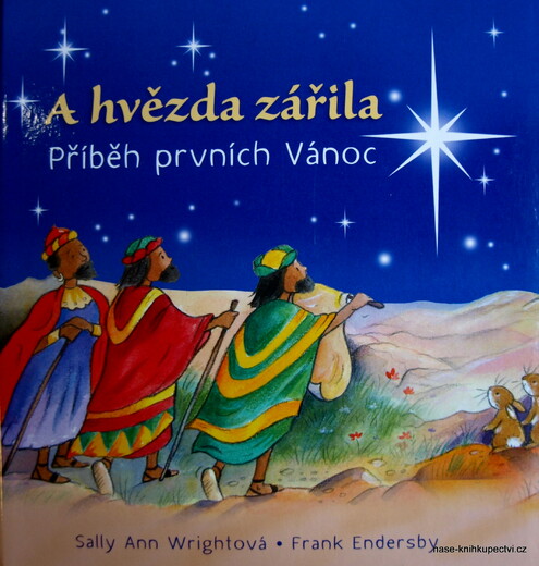 A hvězda zářila -  Wrightová, Sally Ann