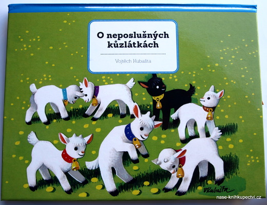 O neposlušných kůzlátkách  - Vojtěch Kubašta