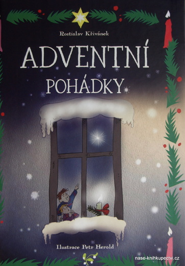 Adventní pohádky -  Rostislav Křivánek