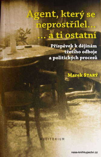 Agent, který se neprostřílel - Starý Marek