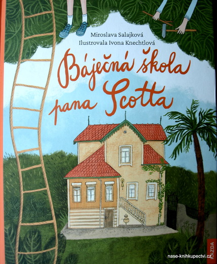Báječná škola pana Scotta  - Salajková Miroslava