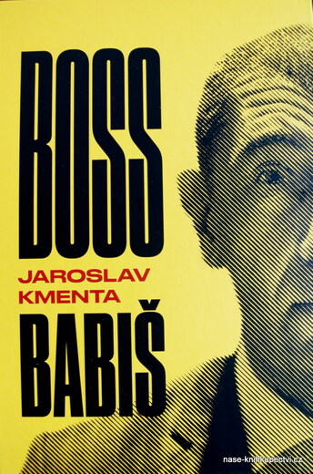 Boss Babiš -  Kmenta Jaroslav