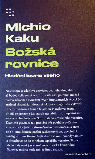 Božská rovnice Hledání teorie všeho -  Kaku Michio