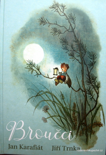 Broučci Karafiát Jiří - první ilustrace z roku 1941 Jiřího Trnky