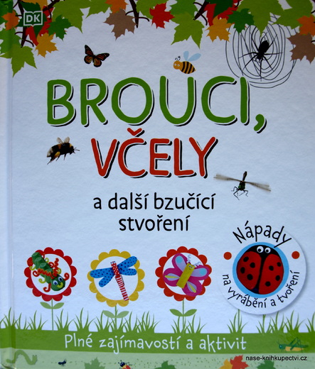 Brouci, včely a další bzučící stvoření