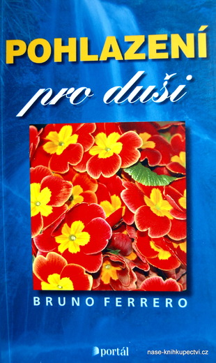 Bruno Ferrero: Pohlazení pro duši