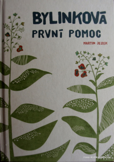 Bylinková první pomoc - Martin Ježek