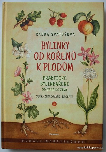 Bylinky od kořenů k plodům
