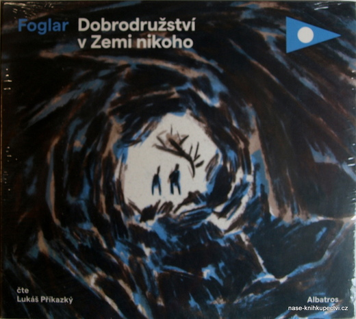 Dobrodružství v Zemi nikoho (audiokniha pro děti) J. Foglar