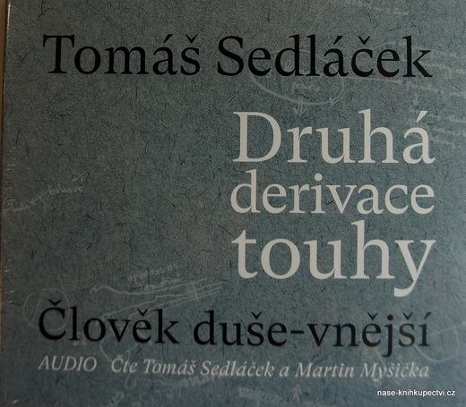 Druhá derivace touhy Člověk duše-vnější