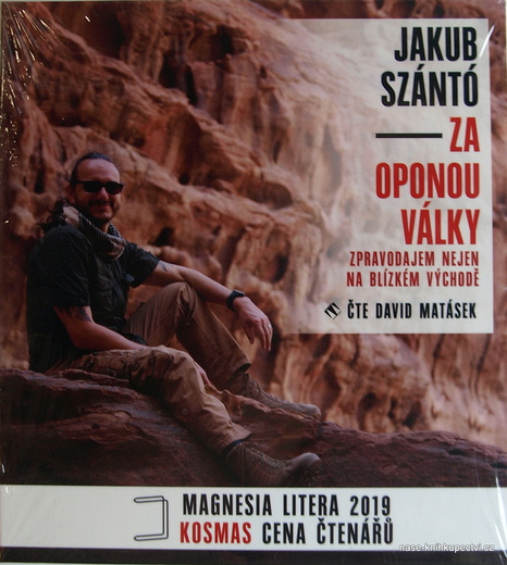 Za oponou války Zpravodajem nejen na Blízkém východě Szántó J