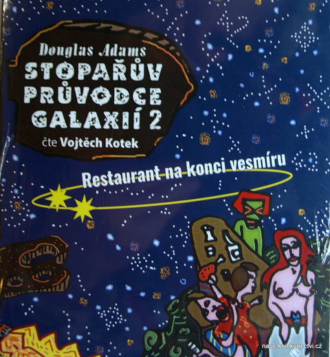 Stopařův průvodce Galaxií 2. - Restaurant na konci vesmíru Adams