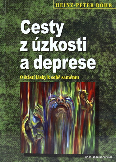 Röhr, Heinz-Peter:  Cesty z úzkosti a deprese