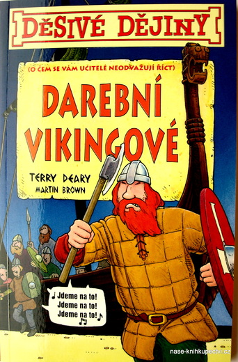 Děsivé dějiny - Darební Vikingové  - Terry Deary