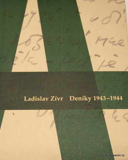 Ladislav Zívr. Deníky 1943-1944