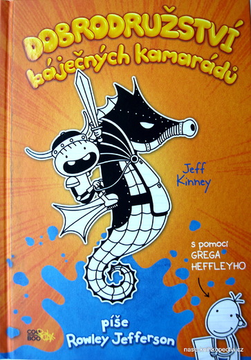 Dobrodružství báječných kamarádů Jeff Kinney
