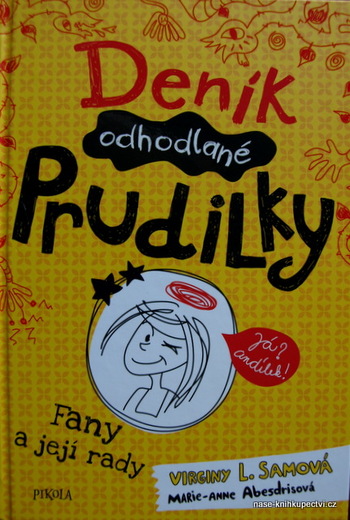 Deník odhodlané prudilky: Fany a její rady  - Virginy L. Samová