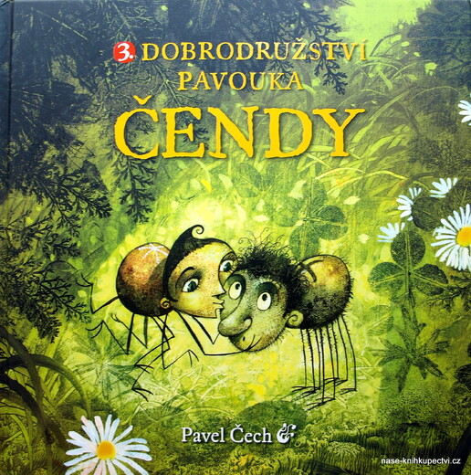 3. Dobrodružství pavouka Čendy Čech Pavel