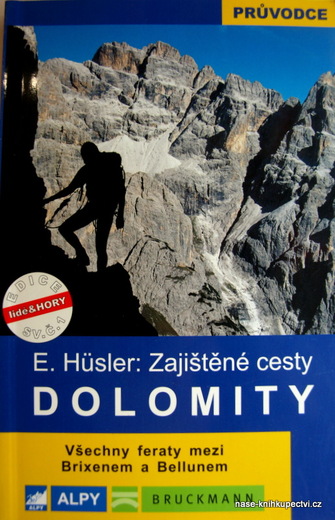 Dolomity - zajištěné cesty Hüsler Eugen