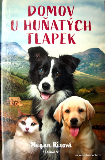 Domov U Huňatých tlapek  - Megan Rixová