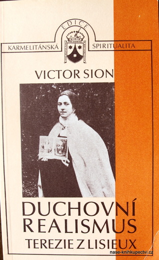 Duchovní realismus Terezie z Lisieux - Victor Sion