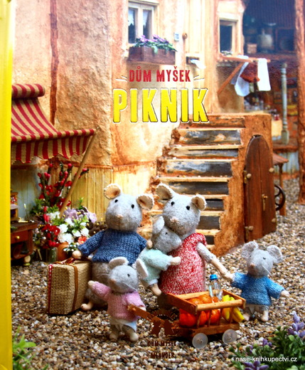 Dům myšek PIKNIK - Karina Schaapman