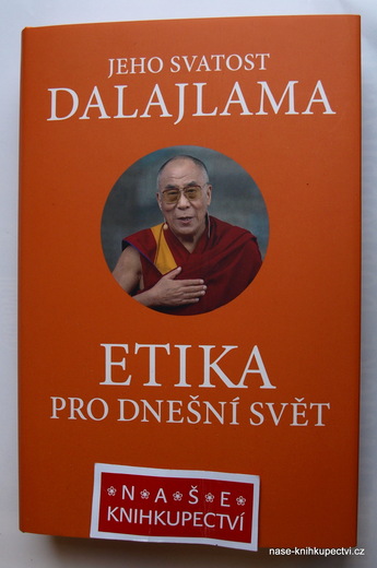 Etika pro dnešní svět  - Jeho Svatost dalajlama