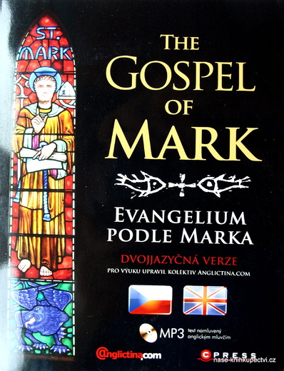 Evangelium podle Marka The Gospel of Mark Anglictina.com