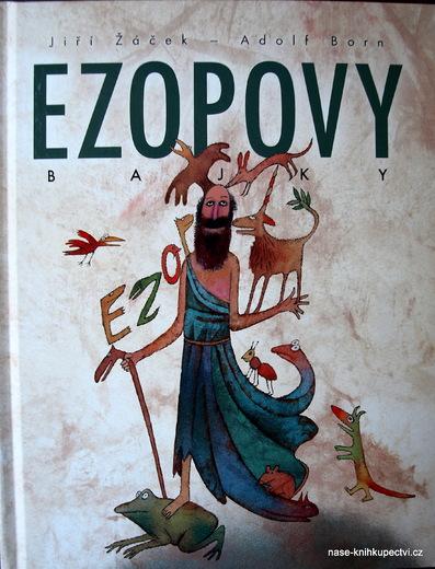 Ezopovy Bajky  - Žáček Jiří