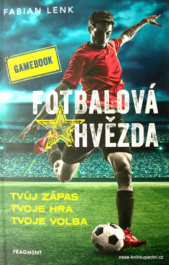 Fotbalová hvězda - gamebook -  Fabian Lenk