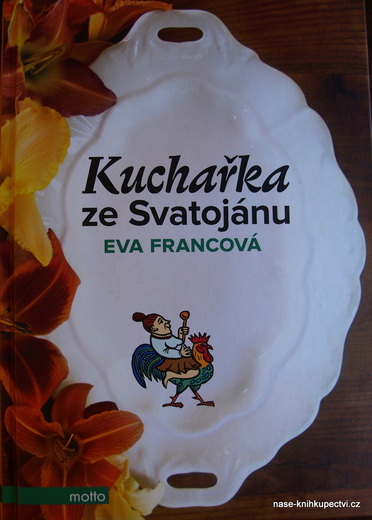 Francová Eva: Kuchařka ze Svatojánu