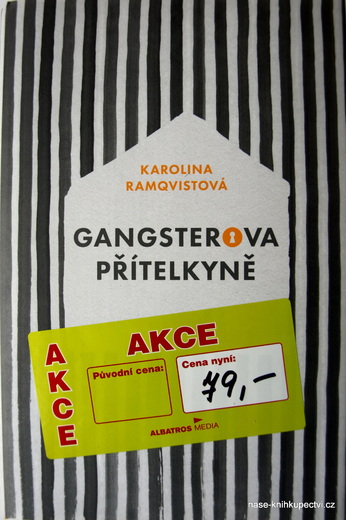 Gangsterova přítelkyně - Karolina Ramqvistová