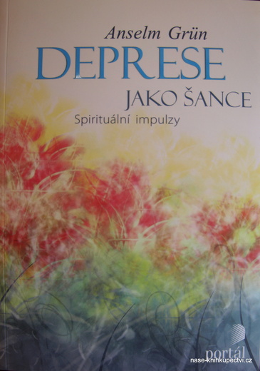 Grün, Anselm:  Deprese