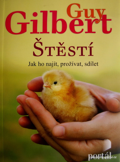 Gilbert, Guy: Štěstí