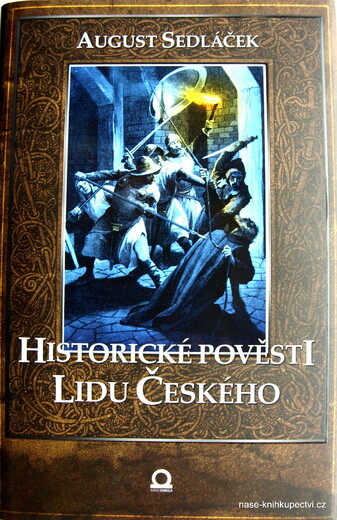 Historické pověsti lidu českého -  Sedláček August