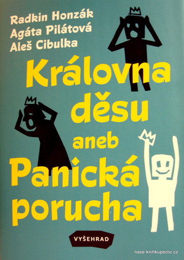 Honzák R., Agáta Pilátová, Aleš Cibulka:  Královna děsu aneb