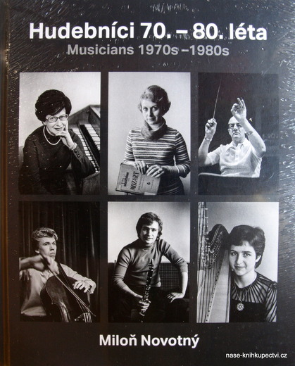Miloň Novotný - Hudebníci 70. – 80. léta Kyndrová Dana, Novotný