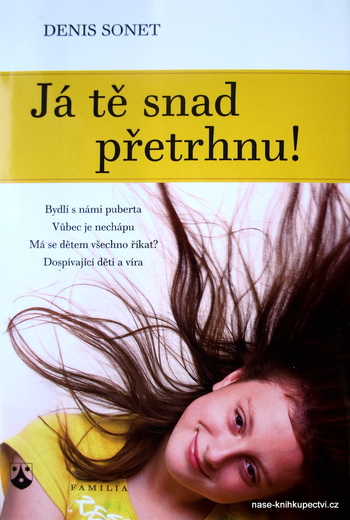 Já tě snad přetrhnu