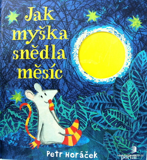 Jak myška snědla měsíc Horáček, Petr