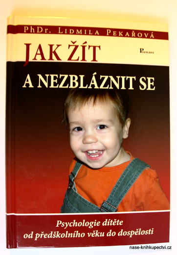 Jak žít a nezbláznit se