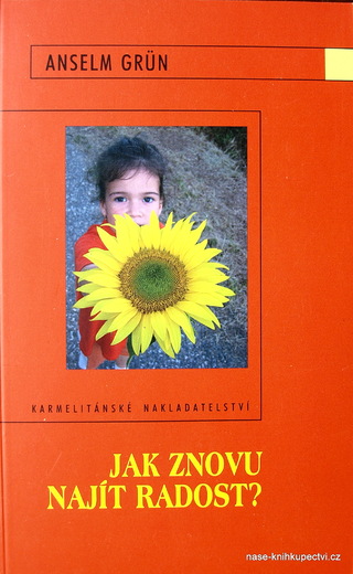 Jak znovu najít radost