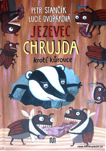 Jezevec Chrujda krotí kůrovce  - Petr Stančík