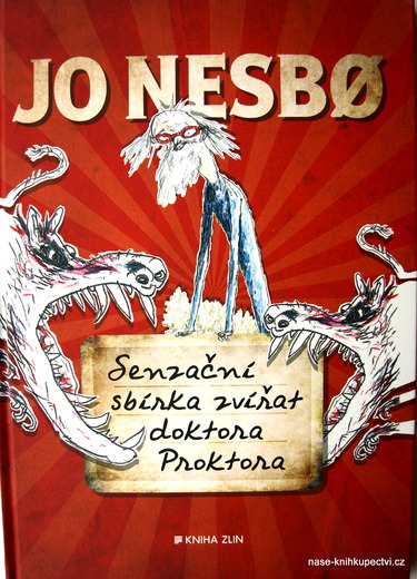 Senzační sbírka zvířat doktora Proktora Jo Nesbo