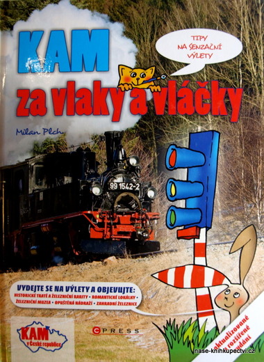 KAM za vlaky a vláčky Milan Plch