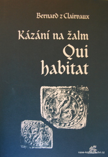 Kázání na žalm Qui habitat sv. Bernard z Clairvaux