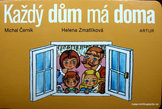Každý dům má