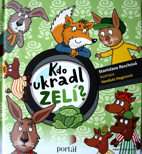 Kdo ukradl zelí? Reschová, Stanislava