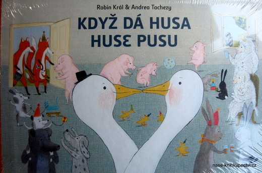 Když dá husa huse pusu